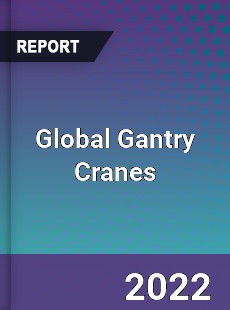 Global Gantry Cranes Market