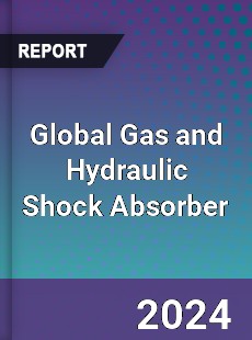 Global Gas and Hydraulic Shock Absorber Industry