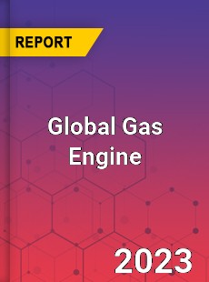 Global Gas Engine Market