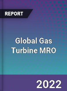 Global Gas Turbine MRO Market