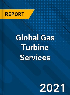 Global Gas Turbine Services Market