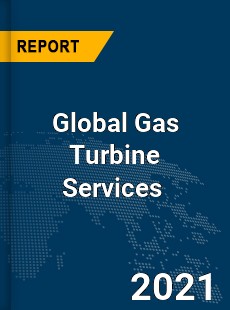 Global Gas Turbine Services Market