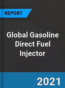 Global Gasoline Direct Fuel Injector Market