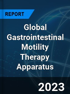 Global Gastrointestinal Motility Therapy Apparatus Industry