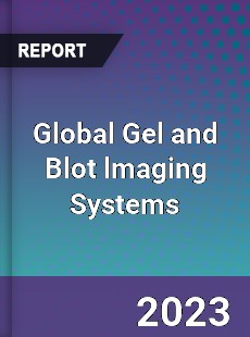 Global Gel and Blot lmaging Systems Industry