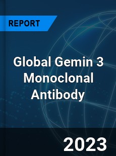 Global Gemin 3 Monoclonal Antibody Industry