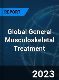 Global General Musculoskeletal Treatment Industry