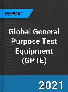 Global General Purpose Test Equipment Market