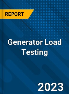 Global Generator Load Testing Market