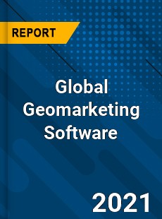 Global Geomarketing Software Market