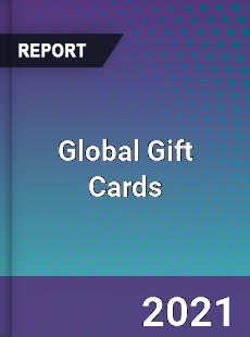 Global Gift Cards Market