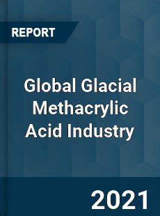 Global Glacial Methacrylic Acid Industry