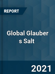 Global Glauber s Salt Market