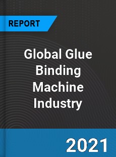 Global Glue Binding Machine Industry