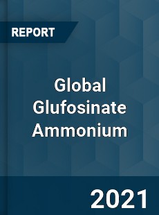 Global Glufosinate Ammonium Market