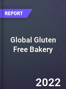 Global Gluten Free Bakery Market