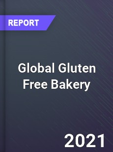 Global Gluten Free Bakery Market