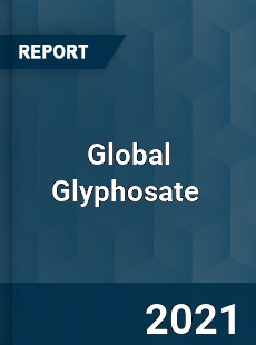 Global Glyphosate Market