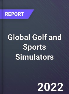 Global Golf and Sports Simulators Market