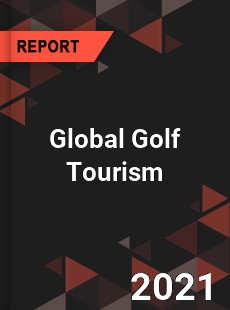 Global Golf Tourism Market