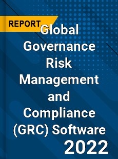 Global Governance Risk Management and Compliance Software Market