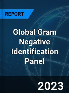 Global Gram Negative Identification Panel Industry