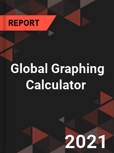 Global Graphing Calculator Market