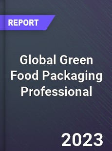 Global Green Food Packaging Professional Market