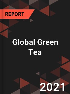 Global Green Tea Market