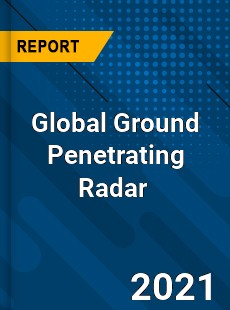 Global Ground Penetrating Radar Market