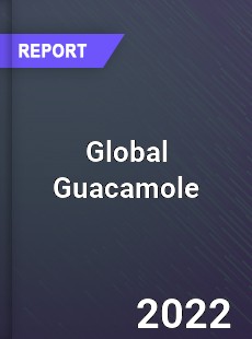 Global Guacamole Market