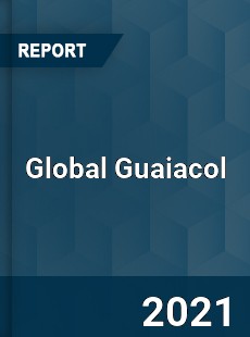 Global Guaiacol Market