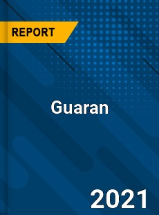 Global Guaran Market