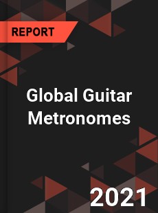 Global Guitar Metronomes Market