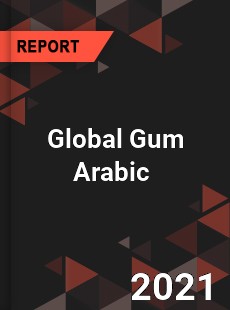 Global Gum Arabic Market