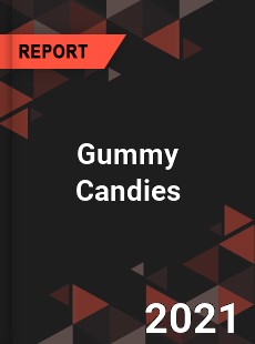 Global Gummy Candies Market