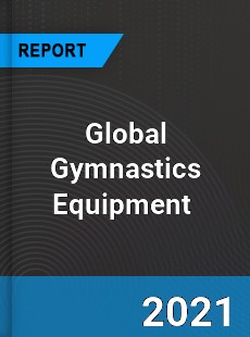 Global Gymnastics Equipment Market