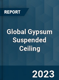 Global Gypsum Suspended Ceiling Market