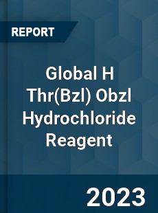 Global H Thr Obzl Hydrochloride Reagent Industry