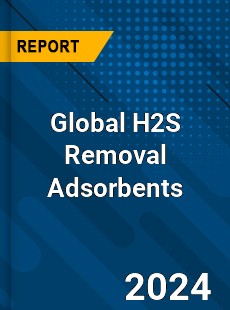 Global H2S Removal Adsorbents Industry