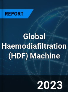 Global Haemodiafiltration Machine Industry