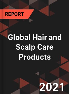 Global Hair and Scalp Care Products Market