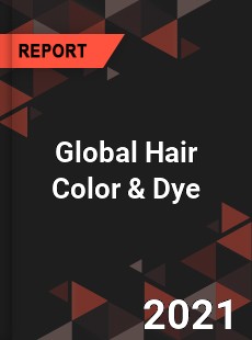 Global Hair Color amp Dye Market