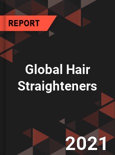 Global Hair Straighteners Market