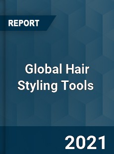 Global Hair Styling Tools Market