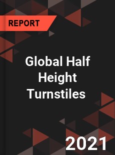 Global Half Height Turnstiles Market