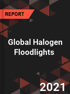 Global Halogen Floodlights Market