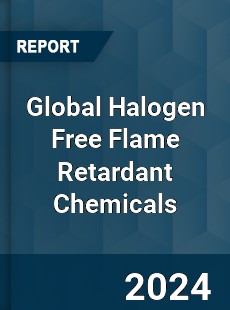 Global Halogen Free Flame Retardant Chemicals Market