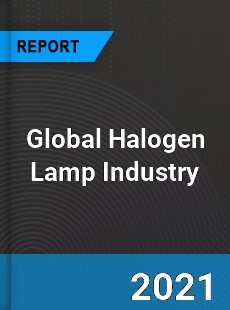 Global Halogen Lamp Industry