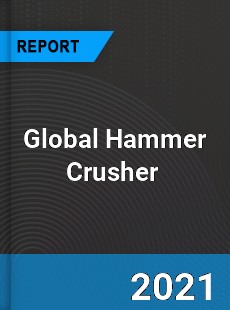 Global Hammer Crusher Market